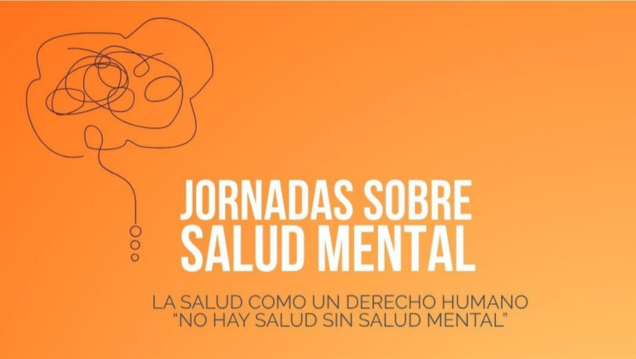 imagen Se desarrollarán las Jornadas sobre Salud Mental con enfoque en derechos humanos
