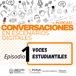 imagen Escuchá el Ciclo Conversaciones en Escenarios Digitales: 
