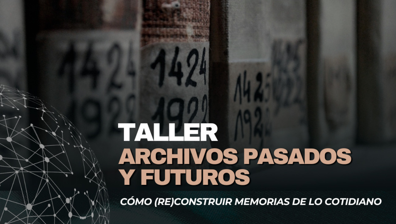 imagen Se realizará un taller sobre fuentes históricas, archivos pasados y futuros