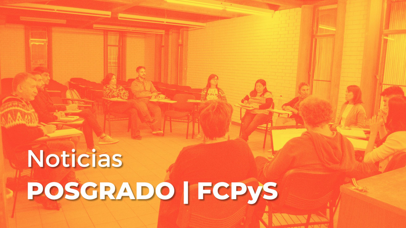 imagen POSGRADO FCPyS | NOTICIAS