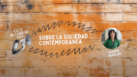 imagen Continúa el ciclo sobre la sociedad contemporánea junto a Vanina Papalini