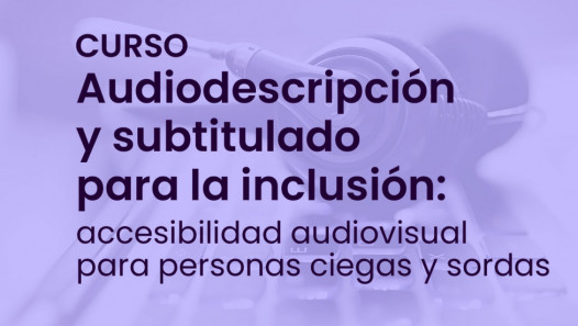 imagen Estudiantes de comunicación y de la TUPA podrán sumarse a un curso virtual sobre accesibilidad audiovisual 
