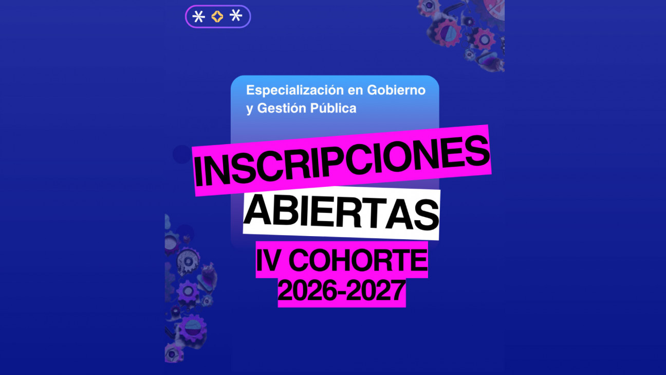 imagen Se abren las inscripciones para la IV Cohorte de la Especialización en Gobierno y Gestión Pública