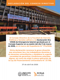 imagen El Consejo Directivo de la Facultad de Ciencias Políticas y Sociales adhiere a la Declaración Nro 1/2026 de Emergencia Salarial aprobada por el Consejo Superior en su sesión del día 11 de marzo de 2026, en el marco del Expediente N.º 1714/2026