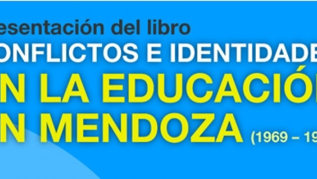 imagen Conflictos e Identidades en la Educación en Mendoza (1969-1976)