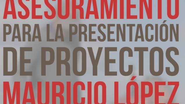 imagen Asesoramiento para la 8va Convocatoria de los Proyectos "Mauricio López"