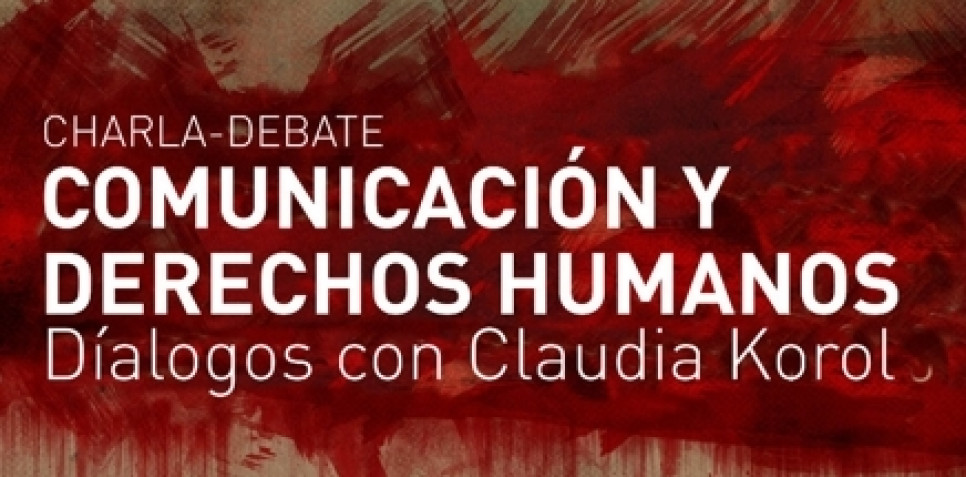 imagen Charla Debate Sobre la Relación de los Derechos Humanos y la Comunicación