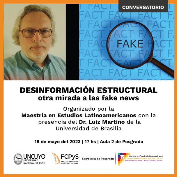imagen "Desinformación estructural: otra mirada a las fake news" un nuevo conversatorio organizado por la Maestría en Estudios Latinoamericanos