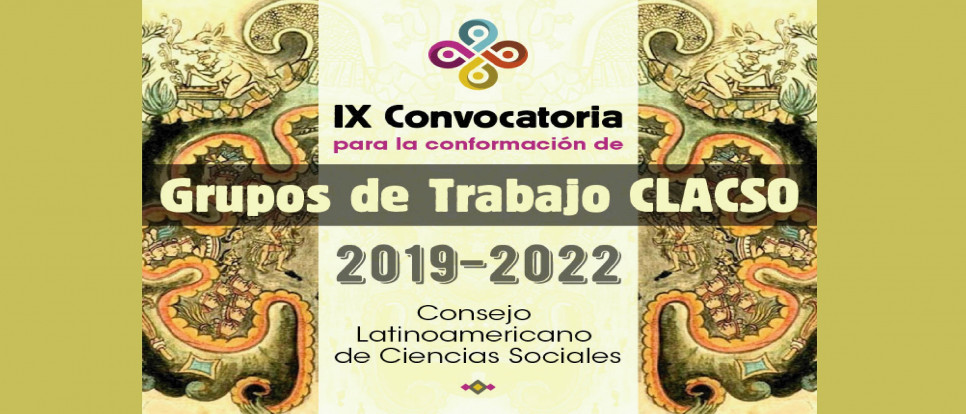 imagen Apertura IX Convocatoria para la conformación de Grupos de Trabajo de CLACSO