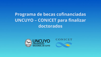 imagen Comienzo de la convocatoria para aplicar al Programa de becas cofinanciadas UNCUYO – CONICET. 