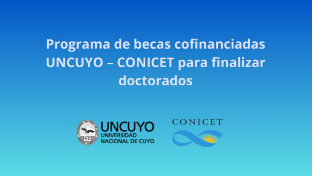 imagen Docentes de la Facultad podrán aplicar al Programa de becas cofinanciadas UNCUYO – CONICET para finalizar sus doctorados