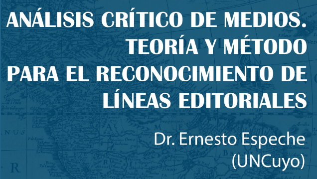 imagen Seminario "Análisis crítico de medios. Teoría y método para el reconocimiento de líneas editoriales".
