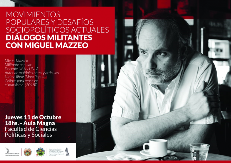 imagen Charla-debate "Movimientos populares y desafíos sociopolíticos actuales: Diálogos militantes con Miguel Mazzeo"