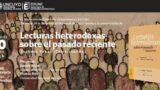 imagen Lecturas Heterodoxas sobre el pasado reciente. Relaciones entre memoria, política e historia en la Argentina 