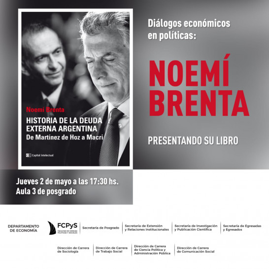 imagen Diálogos económicos en políticas:  Noemí Brenta presenta su libro "Historia de la Deuda Externa Argentina"