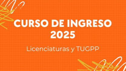 imagen CURSO INGRESO 2025 | LICENCIATURAS Y TUGPP