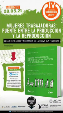 imagen 10.00 hs. Presentación libro “Mujeres trabajadoras: puente entre la producción y la reproducción. Lugar de trabajo y militancia en la Nueva Ola Feminista”